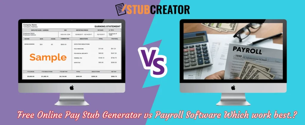 Free Online Pay Stub Generator vs Payroll Software Which work best