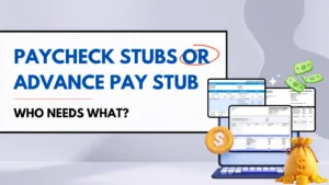 Paycheck-Stubs-or-Advance-Pay-Stub-a__-Who-needs-what