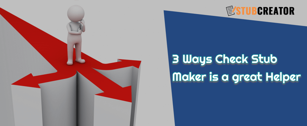 3 Ways Check Stub Maker is a Great Helper