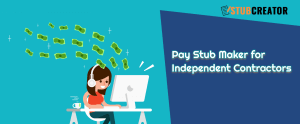 Pay Stub Maker for Independent Contractors