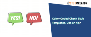 Color Coded Check Stub Templates Yes or No