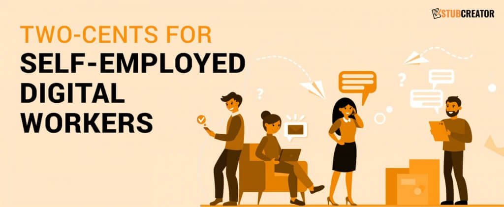 Two-Cents for Self-Employed Digital Workers