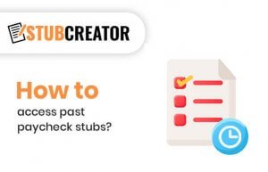 How to Get Old Pay Stubs