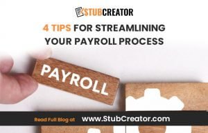 4 Tips for Streamlining Your Payroll Process