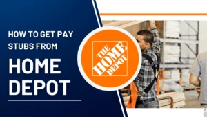 How to Get Home Depot Pay Stubs?