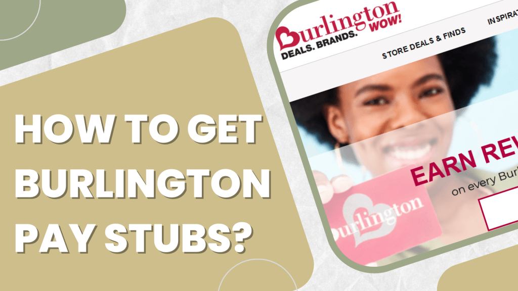How To Get Burlington Pay Stubs?