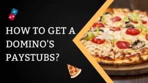 Domino’s Sign In Guide: Get your Domino’s pay stubs at your fingertips