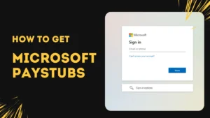 How To Get Microsoft Paystubs?