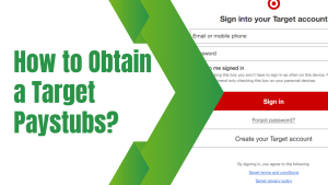 How to Obtain a Target Paystubs?