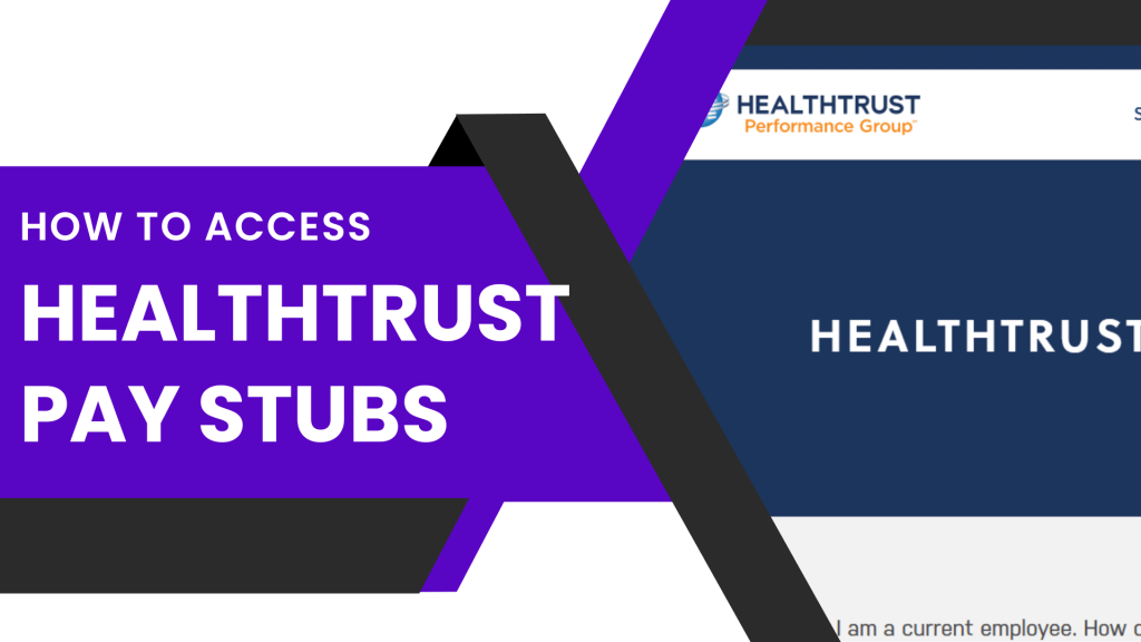 How to Access Healthtrust Pay Stubs?