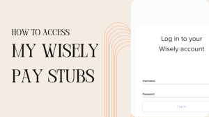 How to Access My Wisely Pay Stubs