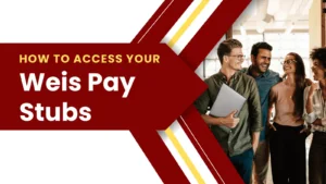 Weis Pay Stubs: Step-by-Step Employee Portal Access Guide