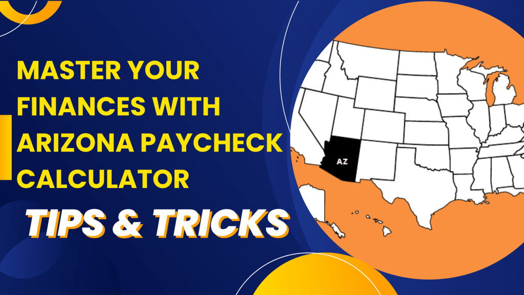 Arizona Paycheck Calculator
