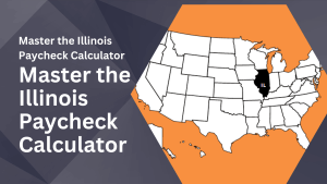 Illinois Paycheck Calculator