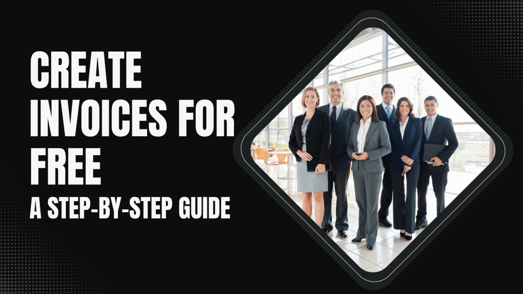 Create Invoices for Free