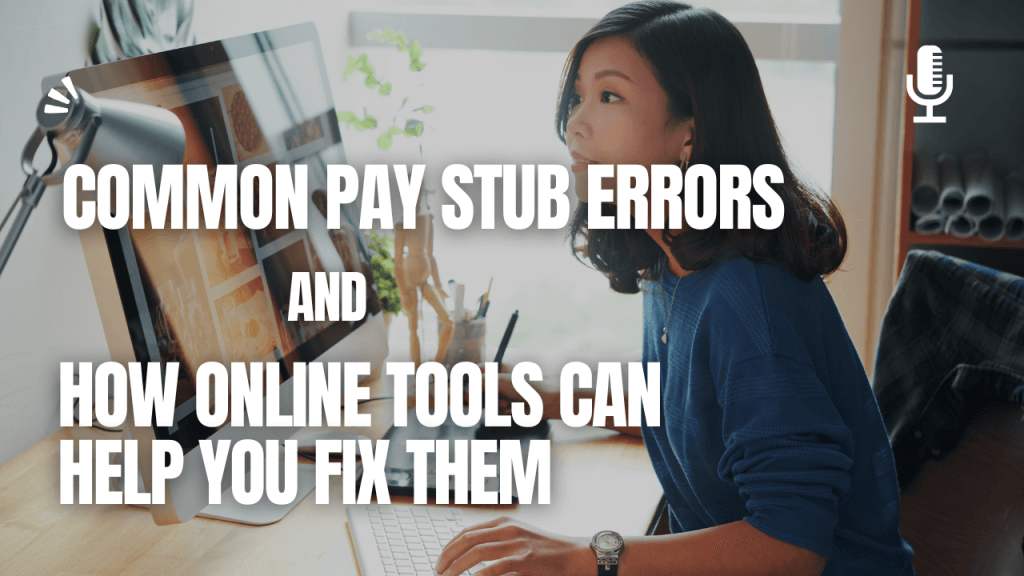 Common Pay Stub Errors