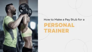 Personal Trainer pay stubs