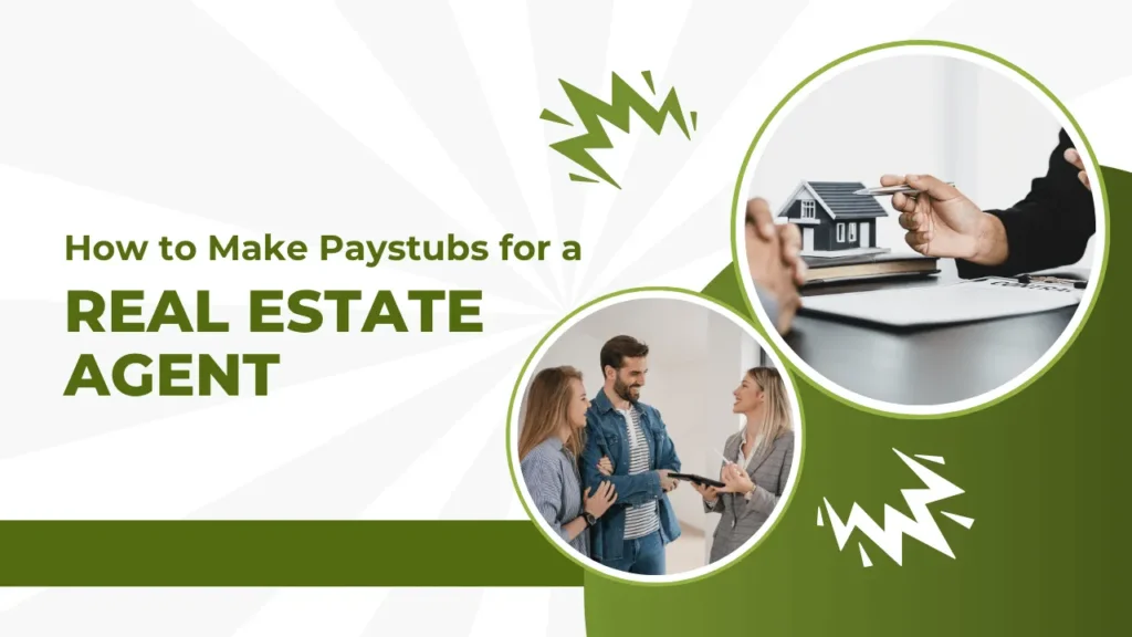 Real Estate Agent pay stubs