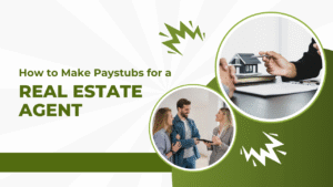 Real Estate Agent pay stubs