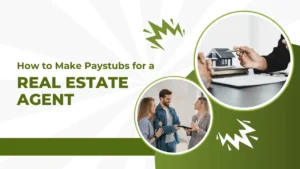 Real Estate Agent pay stubs