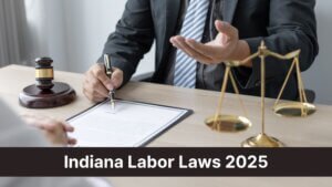 Indiana Labor Laws 2025