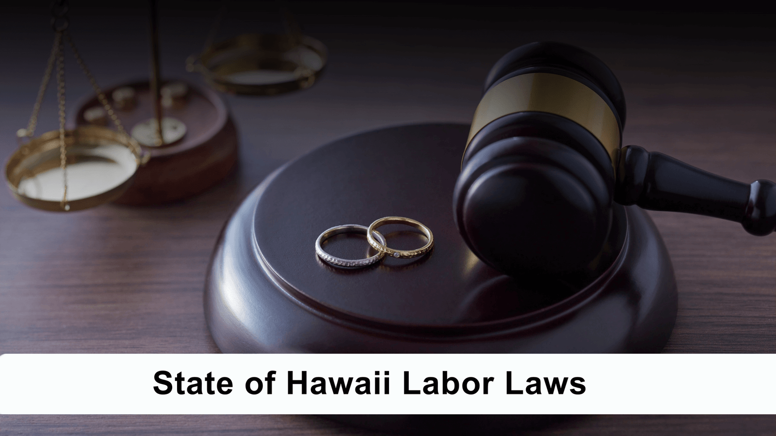 State of Hawaii Labor Laws