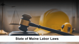 State of Maine Labor Laws