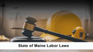 State of Maine Labor Laws