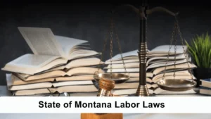 State of Montana Labor Laws