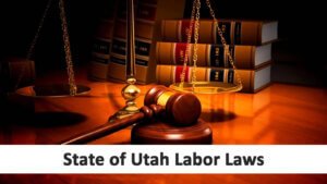 State Of Utah Labor Laws
