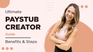 Ultimate Paystub Creator Guide: Benefits & Steps