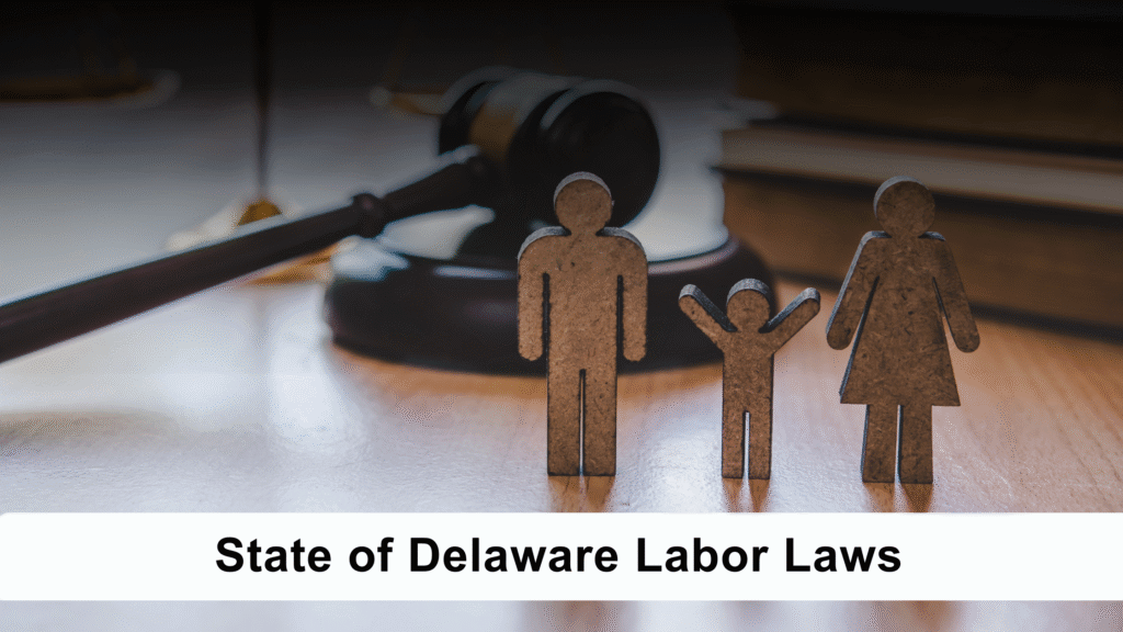 State of Delaware Labor Laws