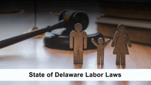 State of Delaware Labor Laws
