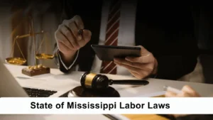State of Mississippi Labor Laws