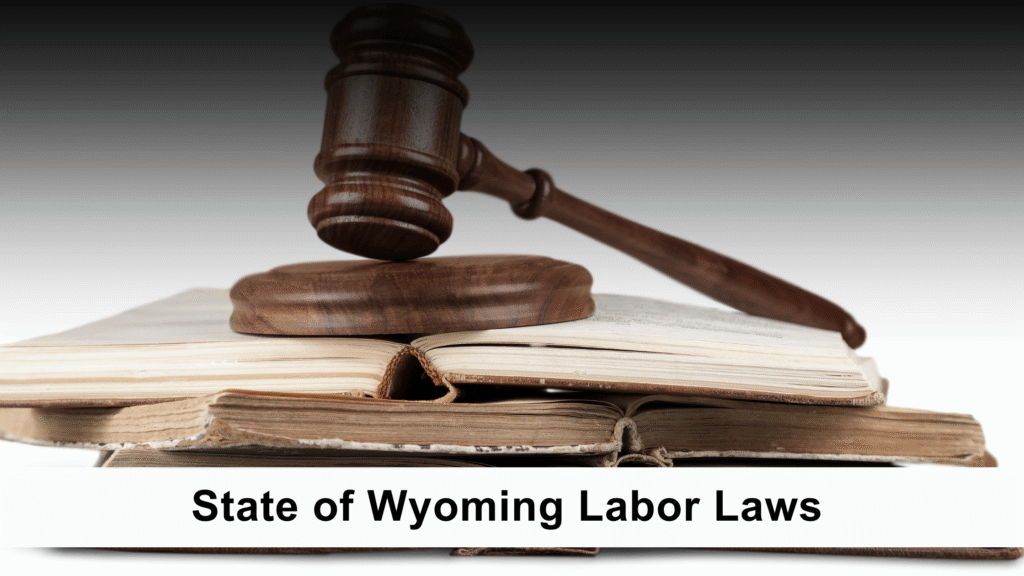 State of Wyoming Labor Laws