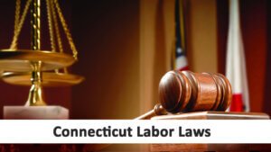 Connecticut Labor Laws