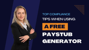 compliance tips when using free paystub generator