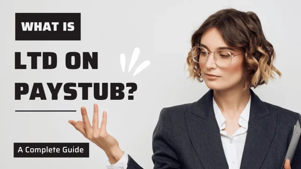 What is ltd on paystub ?