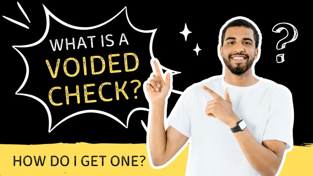 What is a Voided Check, and how can I get a Voided Check