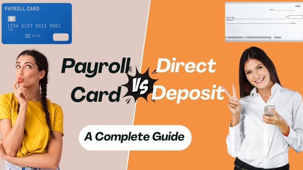 Payroll Card vs Direct Deposit