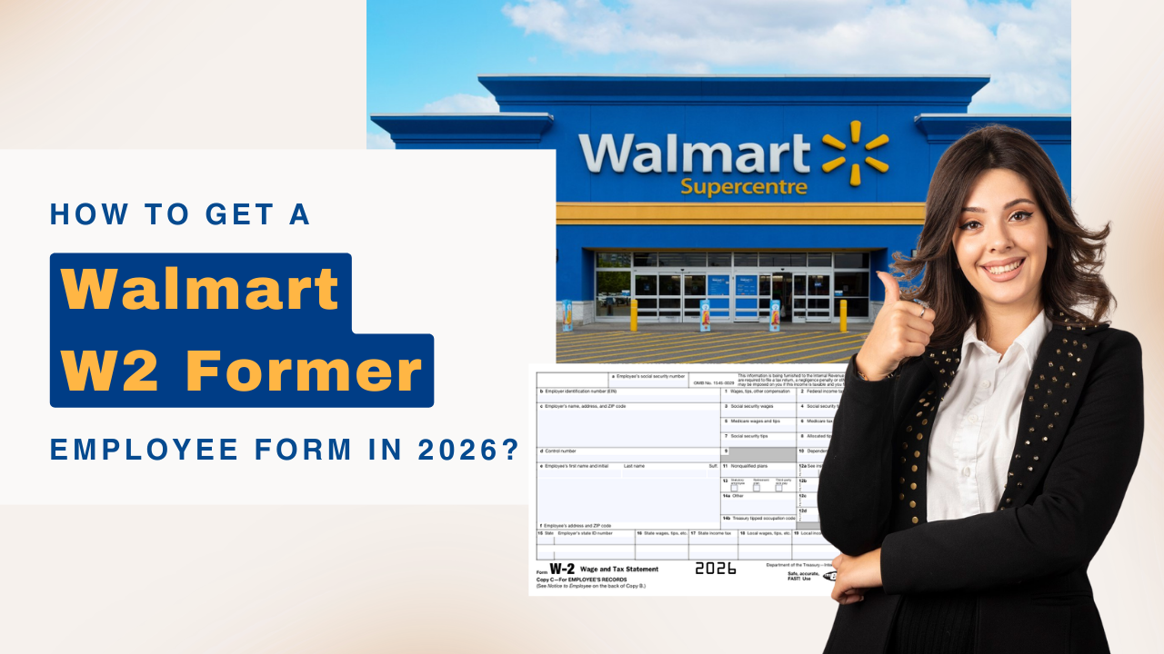How To Get a Walmart W2 Former Employee Form In 2026