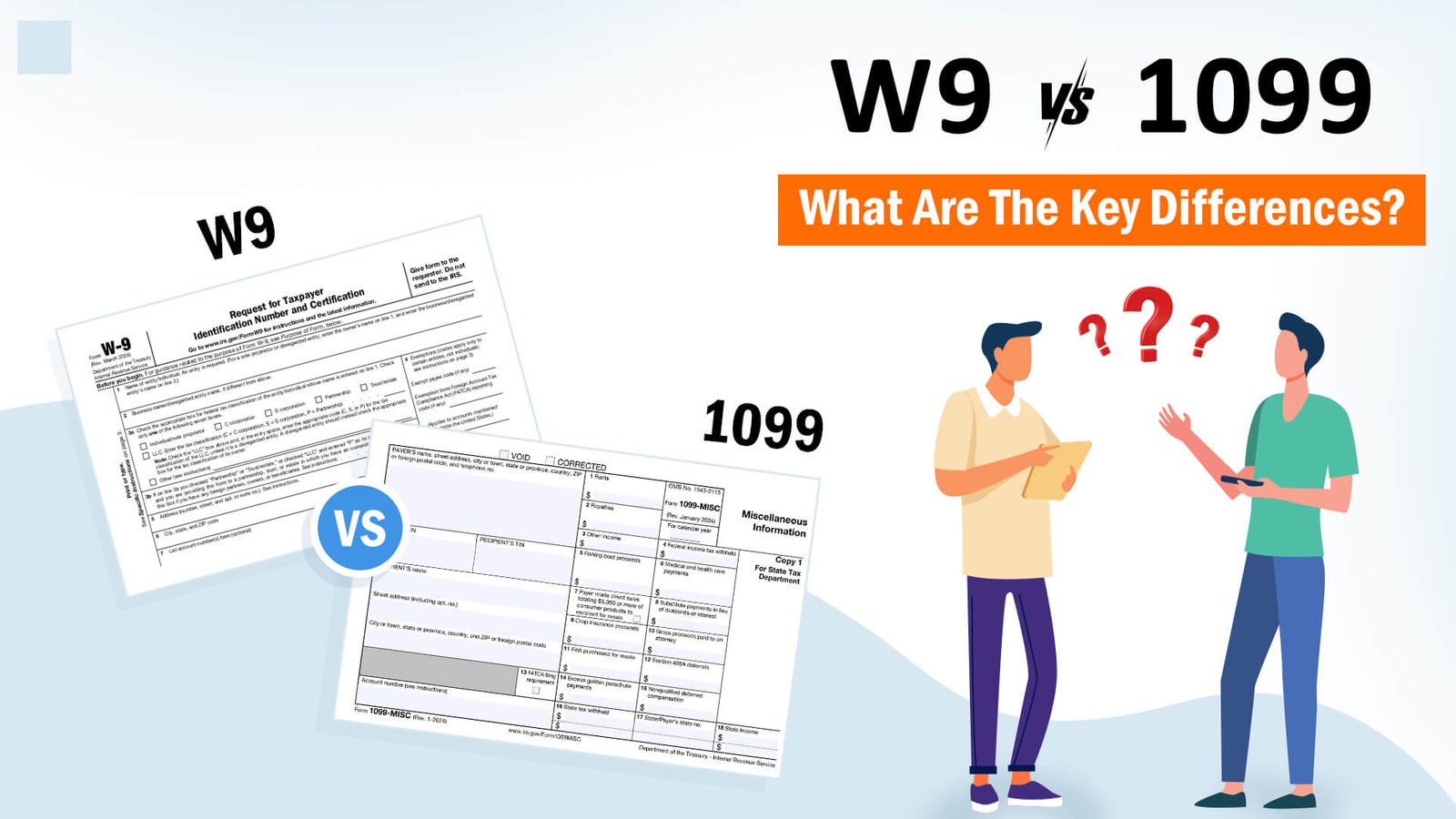 W9 vs 1099 What Are The Key Differences