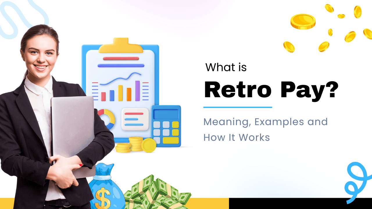 What is Retro Pay Meaning