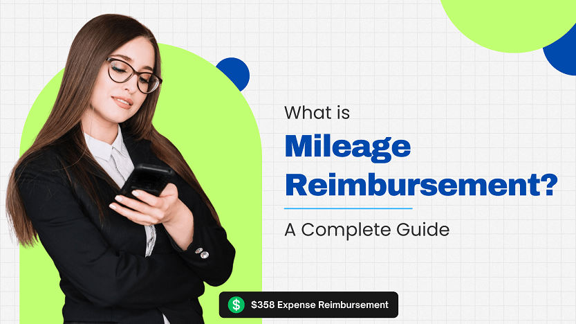 What Is Mileage Reimbursement A Complete Guide
