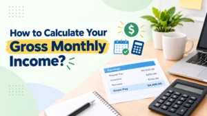 How to Calculate Your Gross Monthly Income?